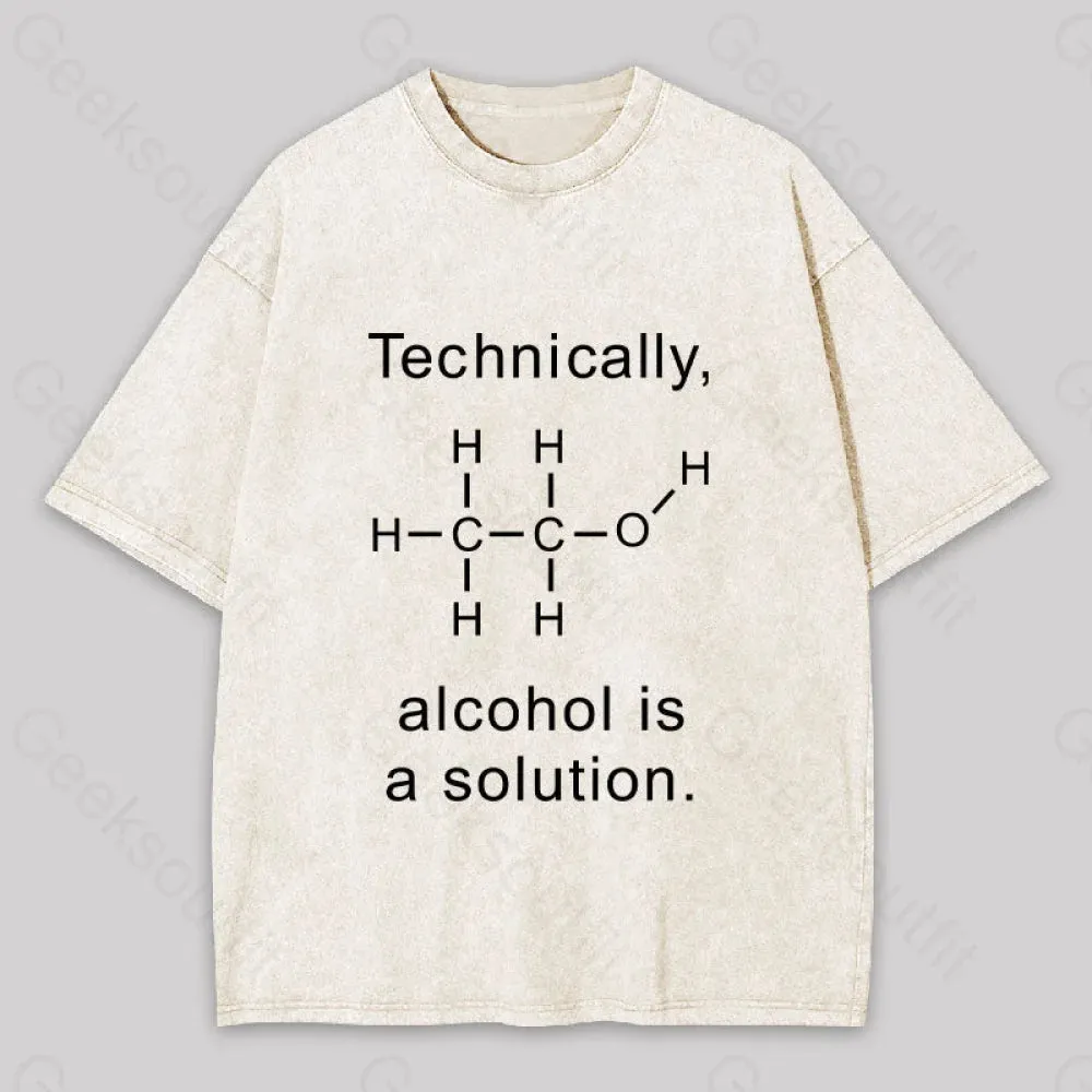 Alcohol Is A Solution Washed T-shirt